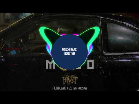 FAVST FT. KBLEAX, KIZO, MR. POLSKA - MOLO (Bass Boosted)