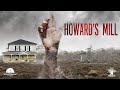 Howard's Mill - Official Trailer (2021)