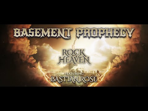 BASEMENT PROPHECY - "ROCK HEAVEN" feat. Bastian Rose (Vanish)