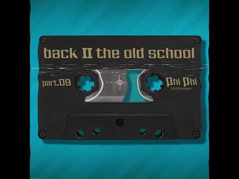 Phi Phi   Back II The Old School   Part 09