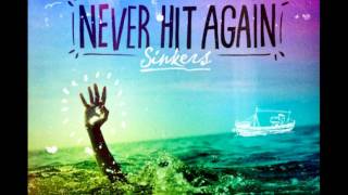 Never Hit Again-Sinkers