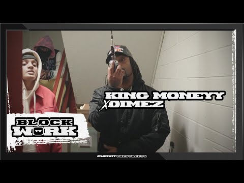 King Moneyy ft Dimez - Blockwork freestyle  (Blockworktv Performance)