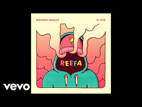 Woodie Smalls - REEFA (Audio) ft. K1D