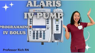 ALARIS IV Pump Tutorial: Mastering Bolus Programming for Nurses