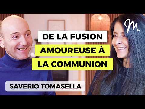 Amour fusionnel : l’intensité amoureuse sans la dépendance avec Saverio Tomasella