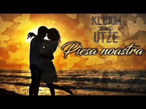 KLDION - Piesa Noastra (feat Utze)