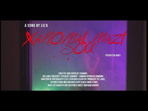 LIL'A - XANOMAI MAZI SOU - ΧΑΝΟΜΑΙ ΜΑΖΙ ΣΟΥ (Official Music Video)