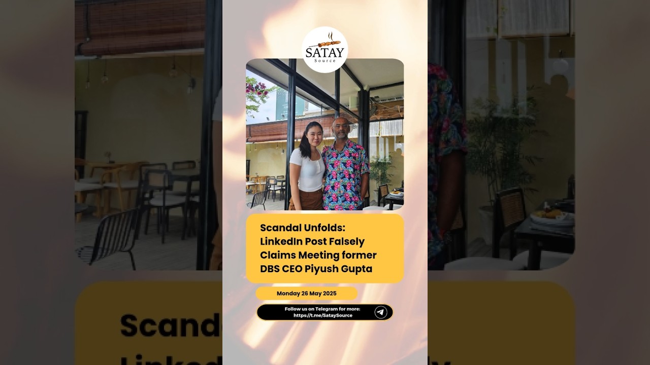 Scandal Unfolds: LinkedIn Post Falsely Claims Meeting former DBS CEO Piyush Gupta