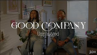 Good Company (Unplugged) ft. Deon Kipping | Official Live Music Video