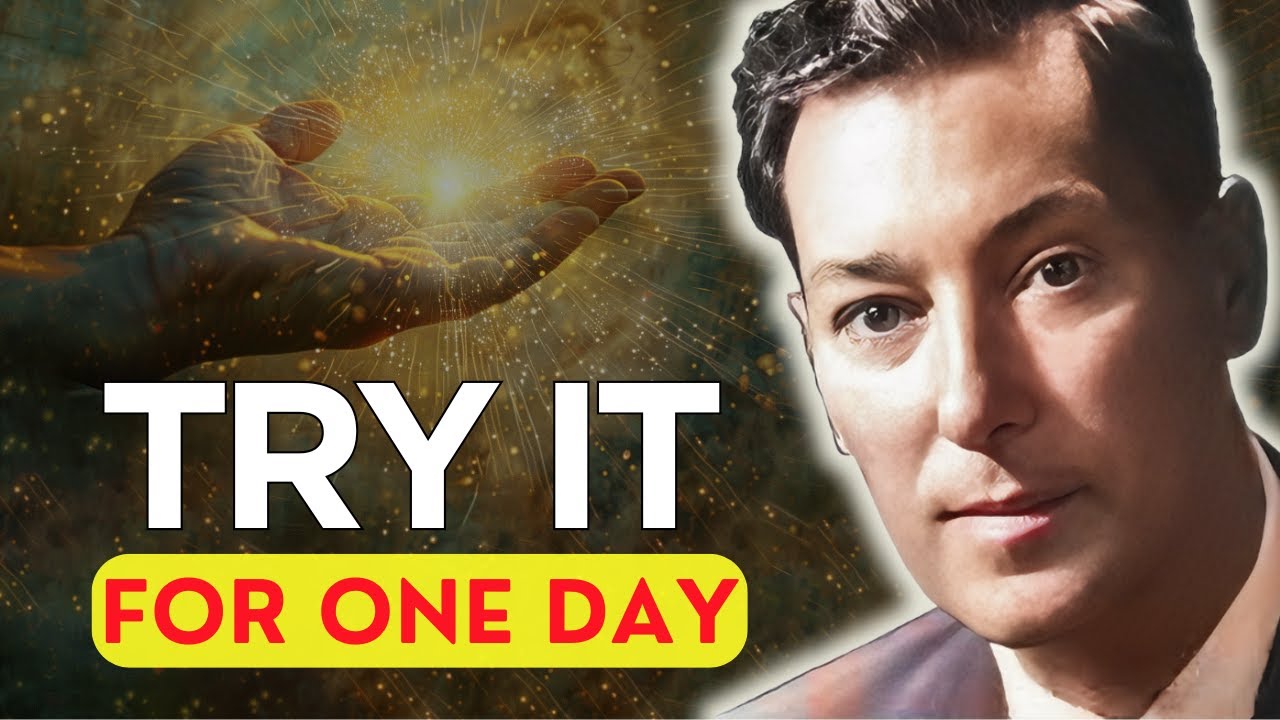 Try it for one day! Everything Will Work Out For you - Neville Goddard