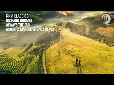 VOCAL TRANCE CLASSICS: Richard Durand - Always The Sun (Astuni & Manuel Le Saux Remix) + LYRICS