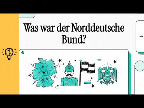 Was war der Norddeutsche Bund? | EINFACH ERKLÄRT