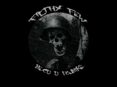 Filthy Few - Necu u vojnike