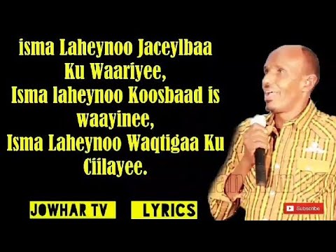Sooraan Hees Macaan Jaceyl Baa I waalay Lyrics 2019 | Jowhar Tv lyrics | bishaar