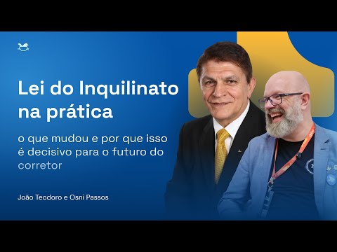 Lei do Inquilinato na prática: o que mudou e por que isso é decisivo para o futuro do corretor