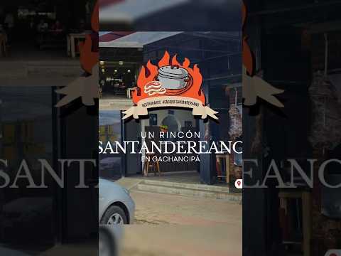 🍽️ ¡En #Gachancipá, #Cundinamarca, te espera el Restaurante Santandereano!