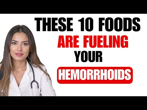 A Doctor’s Guide: The 10 Foods Secretly Making Your Hemorrhoids Worse