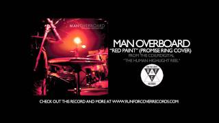 Man Overboard - Red Paint (Promise Ring Cover) (Official Audio)