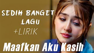 Download lagu Ghina Aulanda & Harry Parintang - Maafkan Aku Kasih [ Lyric Video HD] mp3