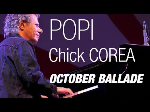 OCTOBER BALLADE- Chick Corea (Piano Cover)