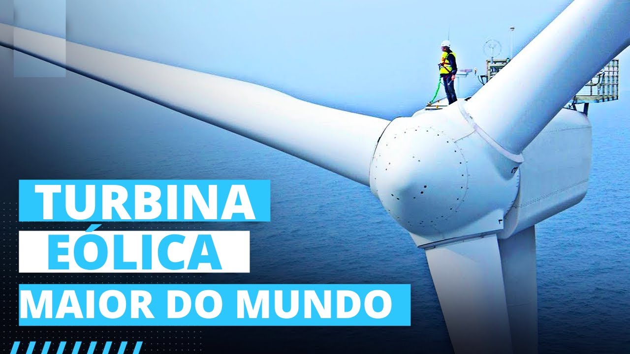 A MAIOR TURBINA EÓLICA DO MUNDO