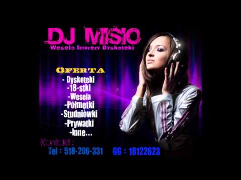 DJ Misio - Disco Polo Mix luty 2013 www.djmisio.tnb.pl www.facebook.com/djmisio