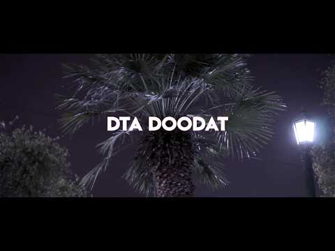 DTA DooDat - Cali (4:52) [Directed by Detaun]