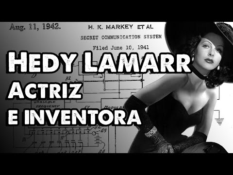 Hedy Lamarr. Actriz e inventora