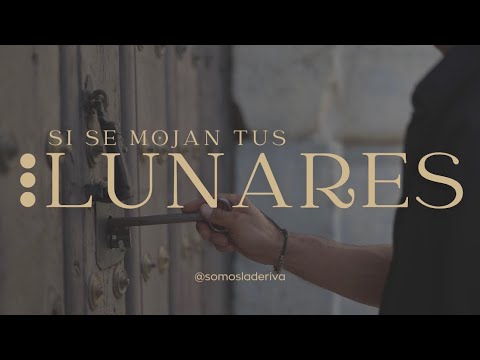 La Deriva - Si se mojan tus lunares 