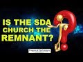 Is the SDA church the Remnant? 