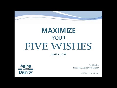 Maximize Your Five Wishes