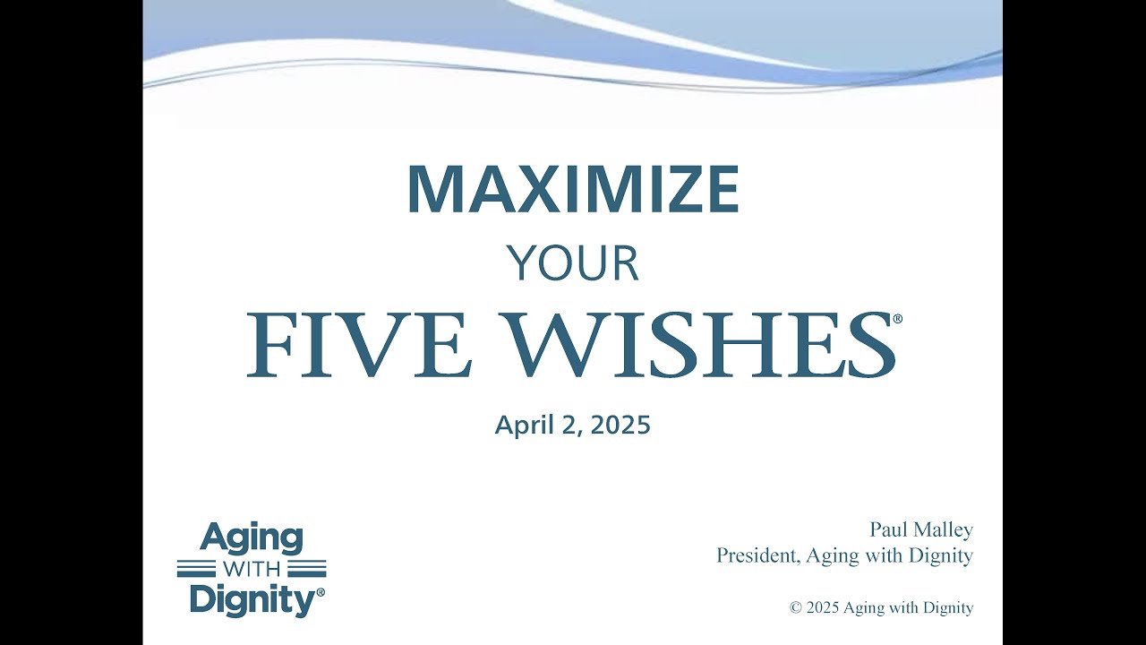 Maximize Your Five Wishes