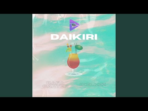 DAIKIRI (feat. IKELIZZZ)