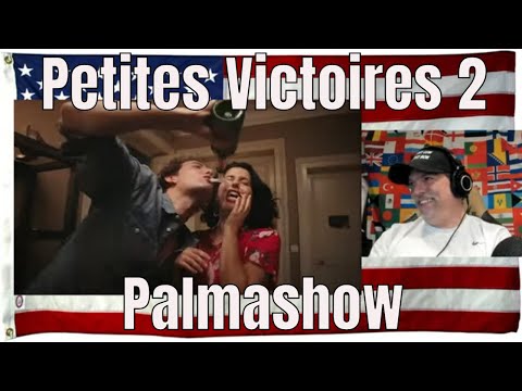 Petites Victoires 2 - Palmashow - REACTION