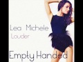 Empty Handed - Lea Michele // Louder 
