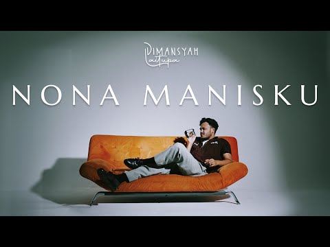 Dimansyah Laitupa - Nona ManisKu (Official Music Video)