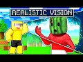 Sunny Has REALISTIC VISION In Minecraft!