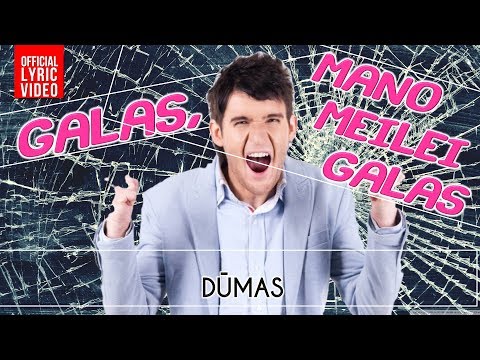 Dūmas - Galas, Mano Meilei Galas (Official Lyric Video). Lietuviškos Dainos