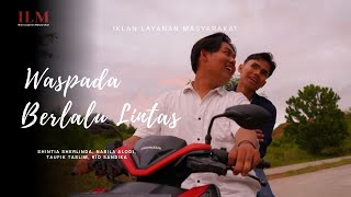 Download lagu Waspada Berlalu Lintas || Iklan Layanan Masyarakat mp3