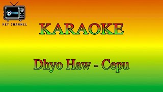 Download lagu KARAOKE Reggae Dhyo Haw - Cepu mp3 Download lagu KARAOKE Reggae Dhyo Haw - Cepu mp3
