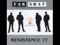 Resistance 77 - Far Away (Extended Version)