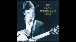 The Girl in the Blue Velvet Band - Mac Wiseman - The Mac Wiseman Story