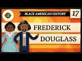 Frederick Douglass: Crash Course Black American History #17