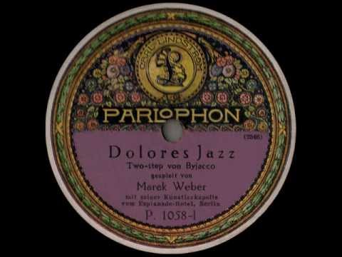 Marek Weber: DOLORES JAZZ (1919)
