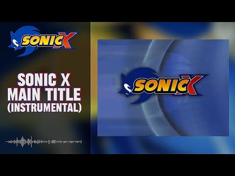 Sonic X (4kids Version) -  Instrumental Opening Theme - Ost