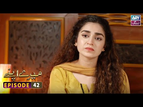 Mere Apne Episode 42 | Ali Abbas - Hajra Yameen | ARY Zindagi