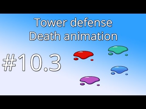 10.3 Unity Tower defense tutorial - Death animation