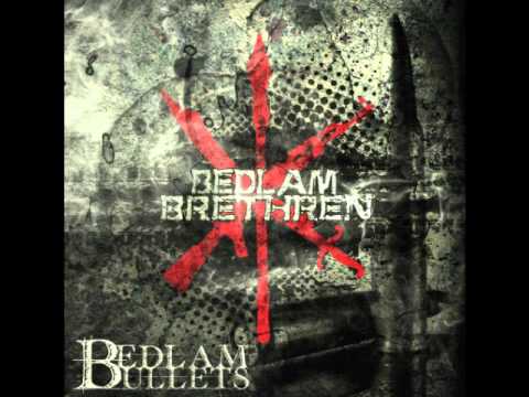 Bedlam Brethren feat. A Man Called Relik & June Marx (of Twin Perils) - Bedlam Bullets