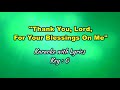 THANK YOU, LORD, FOR YOUR BLESSINGS ON ME 