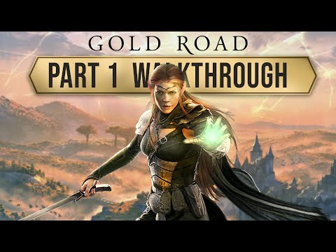 ESO Gold Road: Walkthrough Part 1 - (The Elder Scrolls Online Gameplay)